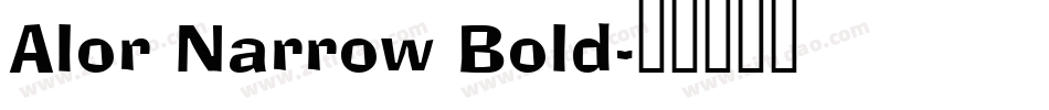 Alor Narrow Bold字体转换